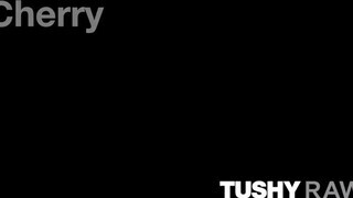 TUSHYRAW - Cherry Kiss keményen segg lyukba baszva